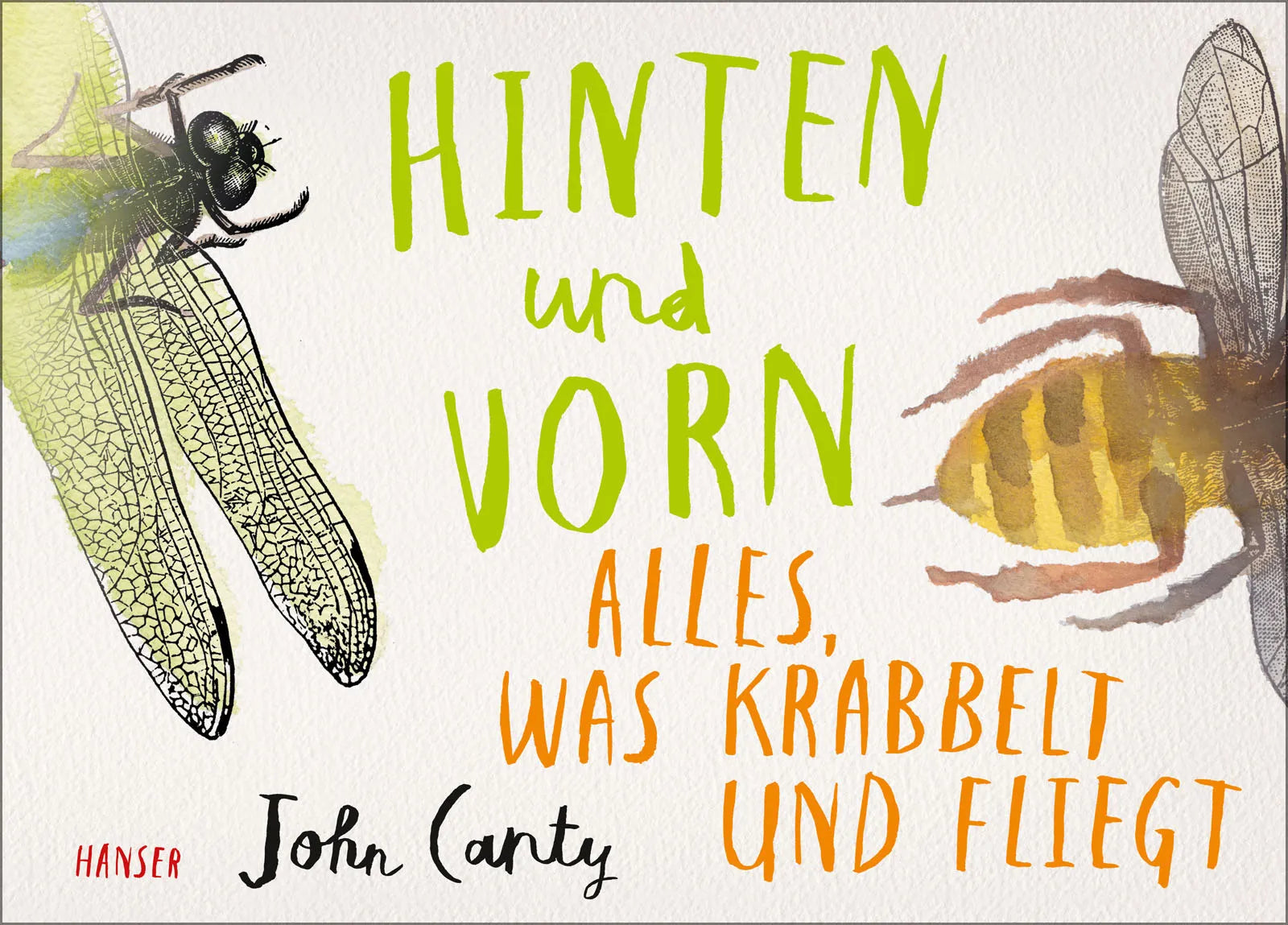 Buchcover von 'Hinten und vorn - Alles, was krabbelt und fliegt' - Gebundene Ausgabe von John Canty