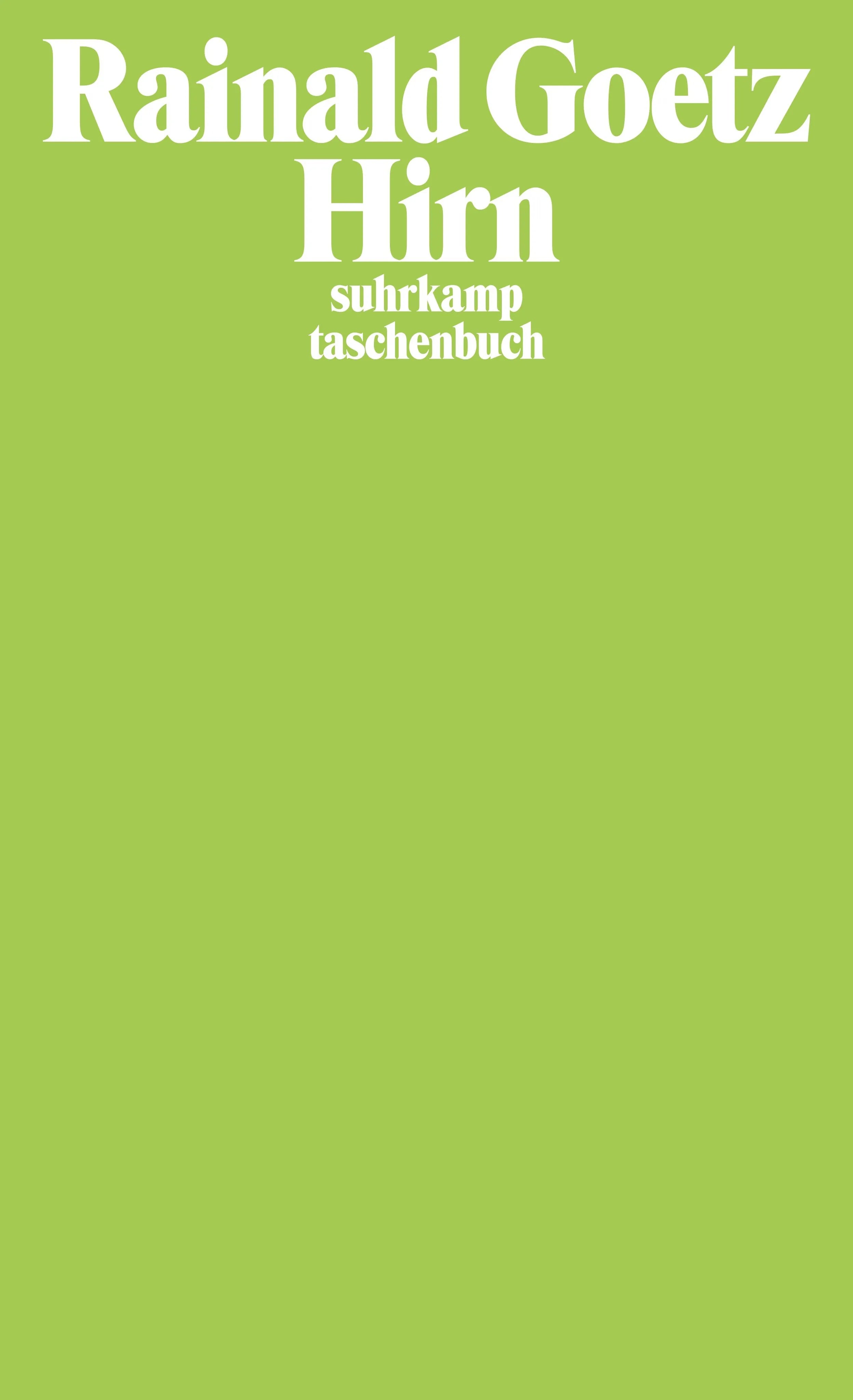 Buchcover von 'Hirn' - Taschenbuch von Rainald Goetz
