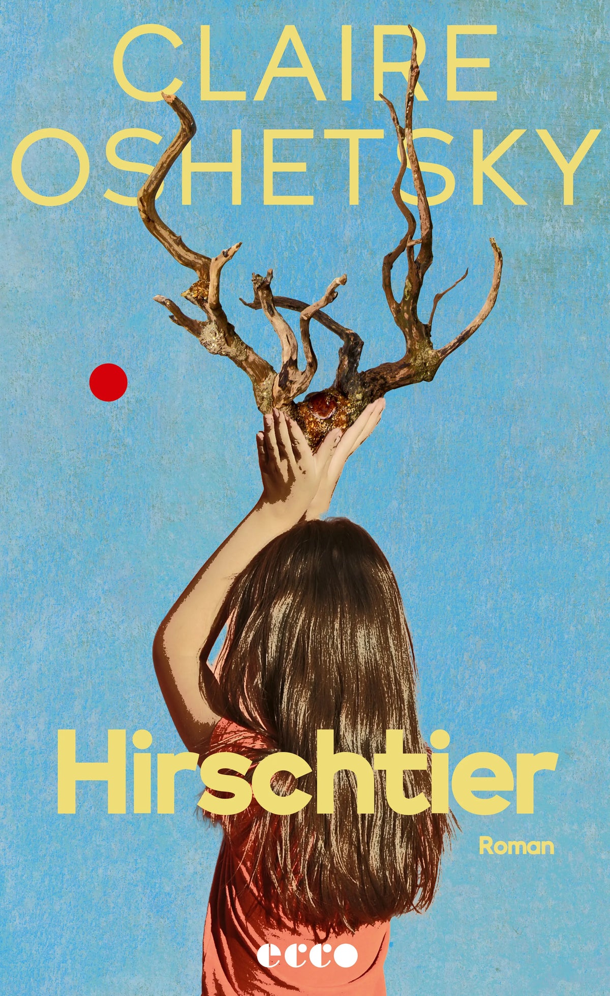 Buchcover von 'Hirschtier' - Paperback von Claire Oshetsky