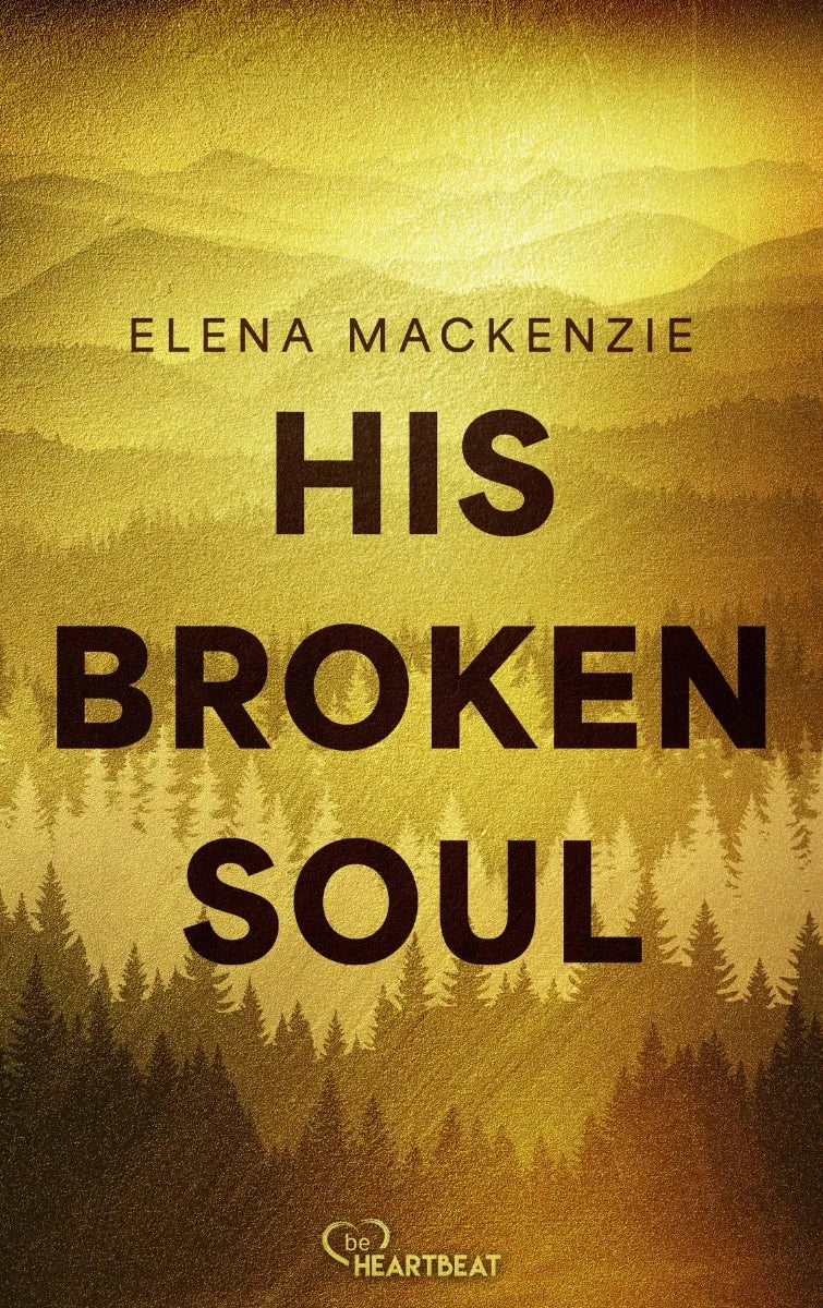 Cover: His Broken Soul (E-Book) von Elena MacKenzie