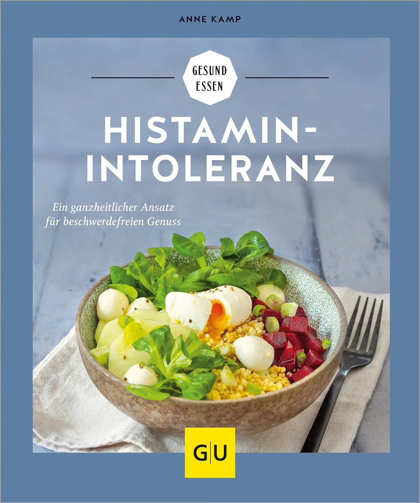 Cover: Histaminintoleranz (Paperback) von Anne Kamp