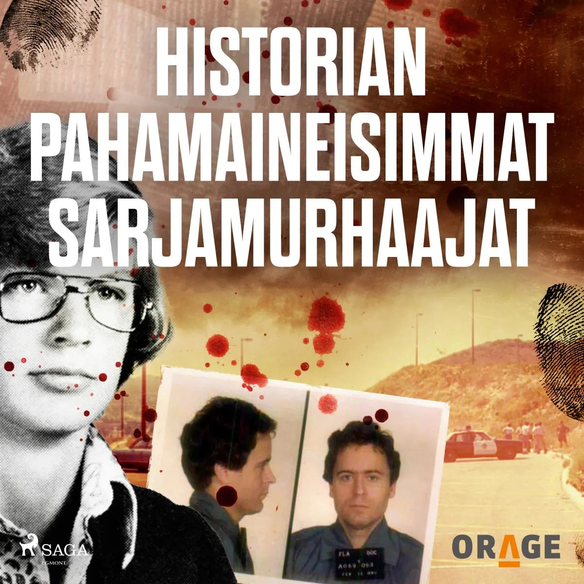 Cover: Historian pahamaineisimmat sarjamurhaajat (Hörbuch Download) von Orage