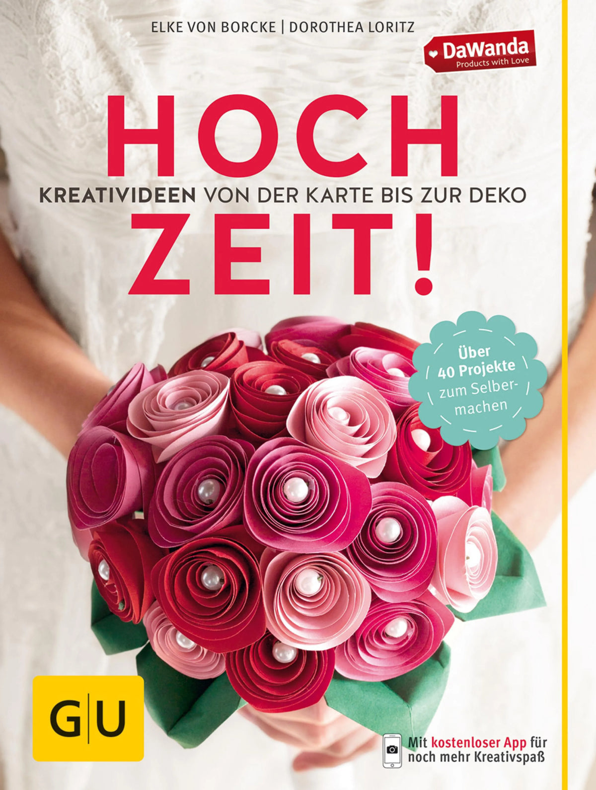 Cover: Hochzeit! Kreativideen von der Karte bis zur Deko (E-Book) von Dorothea Loritz