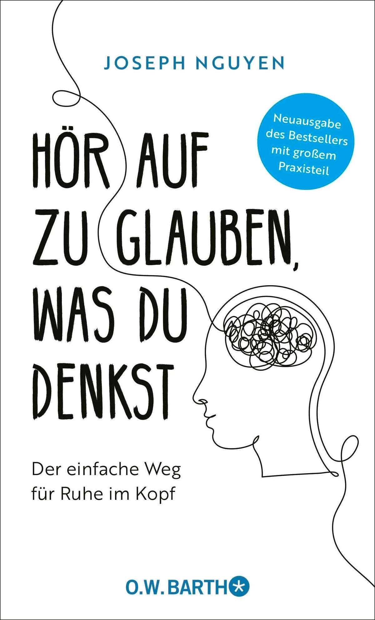 Cover: Hör auf zu glauben, was du denkst (Hardcover) von Joseph Nguyen