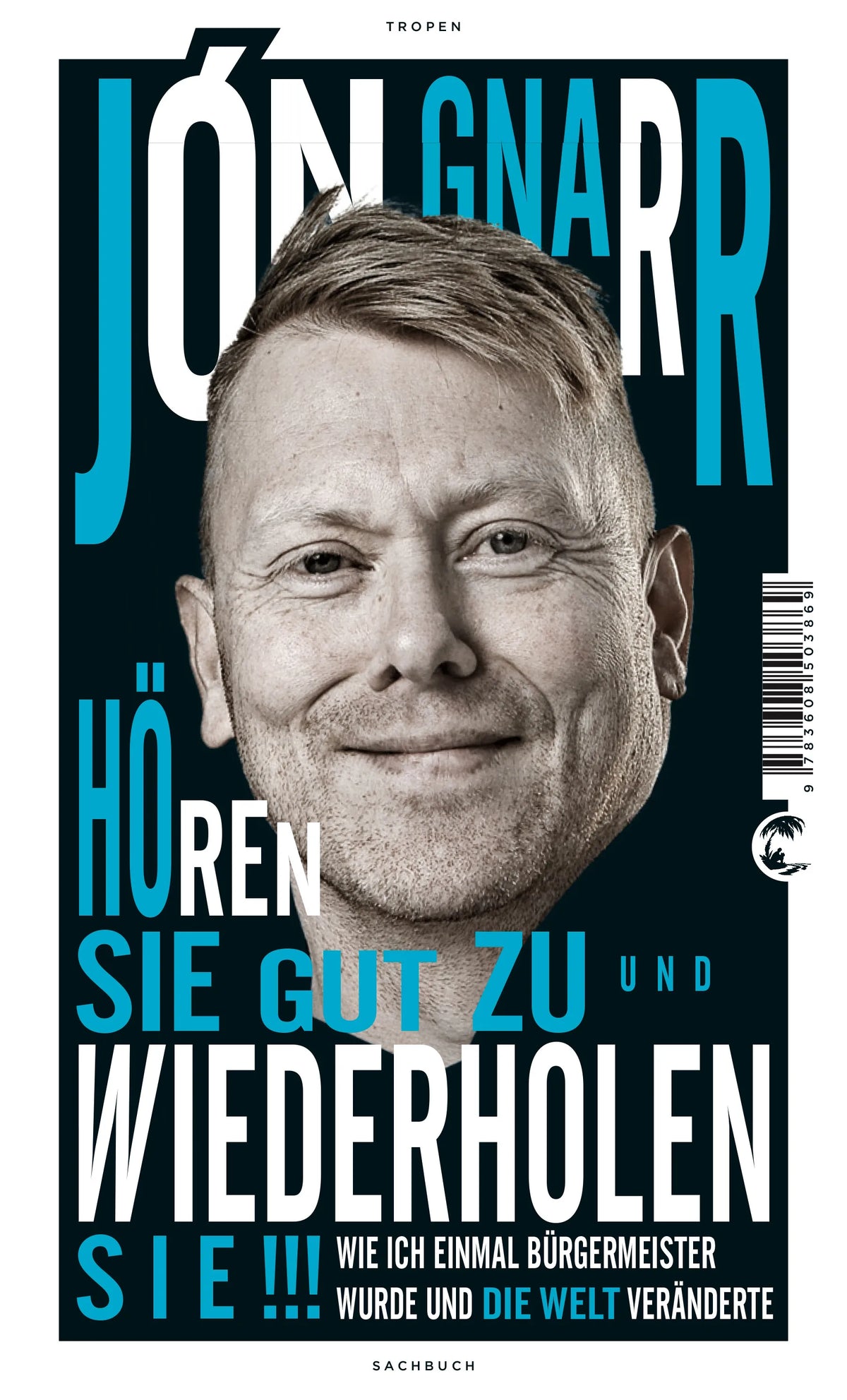 Buchcover von 'Hören Sie gut zu und wiederholen Sie' - Paperback von Jón Gnarr