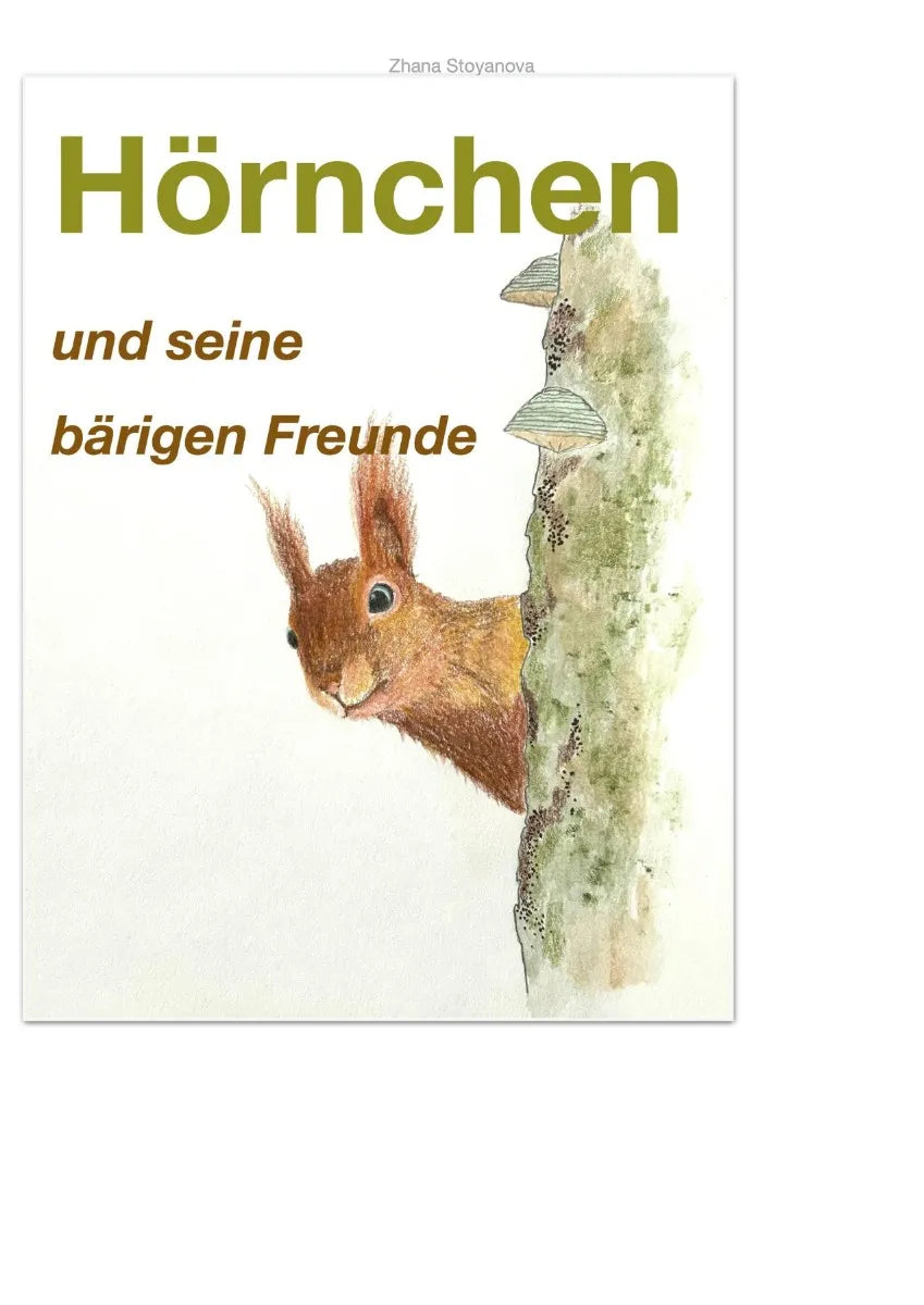 Cover: Hörnchen und seine bärigen Freunde (E-Book) von Zhana Stoyanova