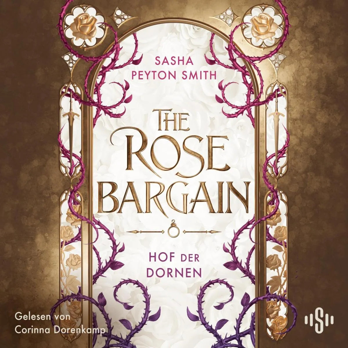 Cover: Hof der Dornen 1: The Rose Bargain (Hörbuch Download) von Sasha Peyton Smith