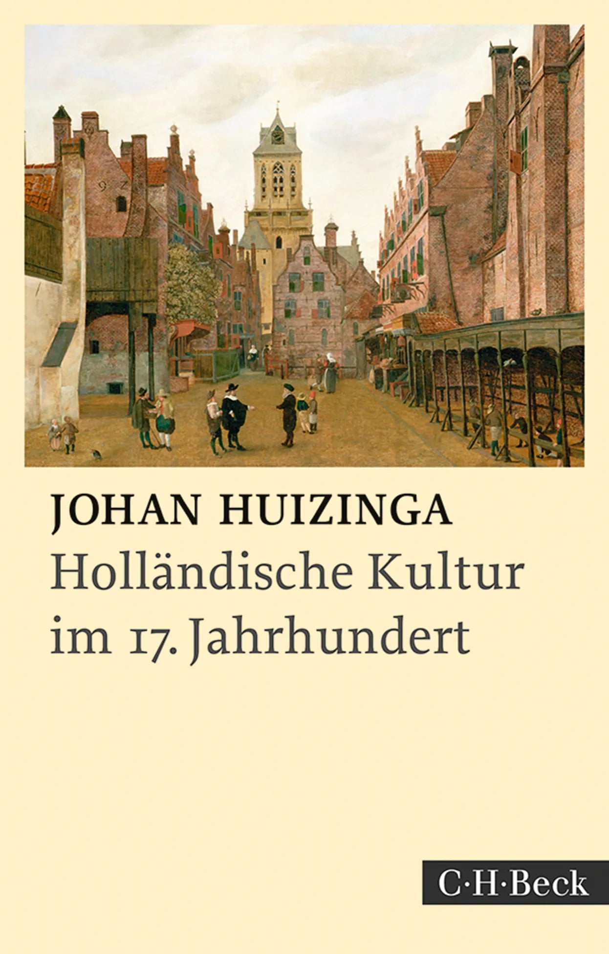 Buchcover von 'Holländische Kultur im siebzehnten Jahrhundert' - Taschenbuch von Johan Huizinga
