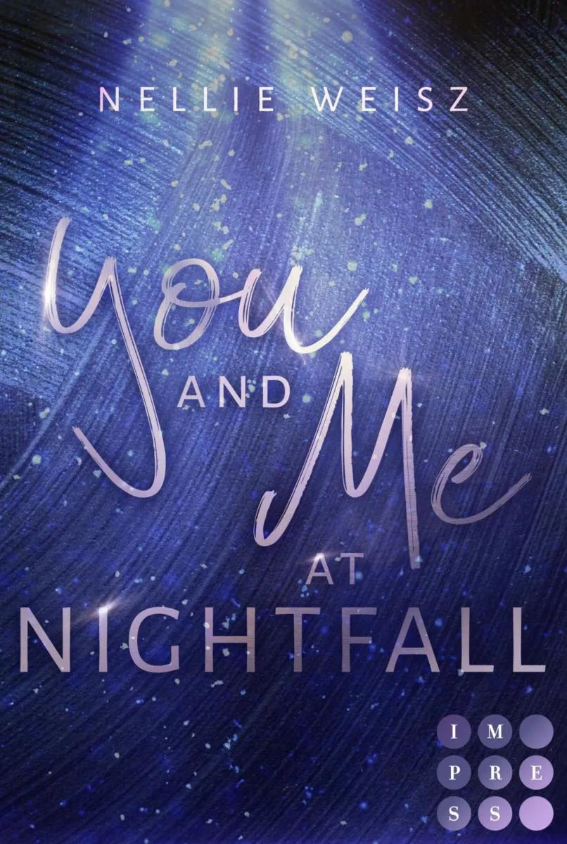 Cover: Hollywood Dreams 2: You and me at Nightfall (E-Book) von Nellie Weisz
