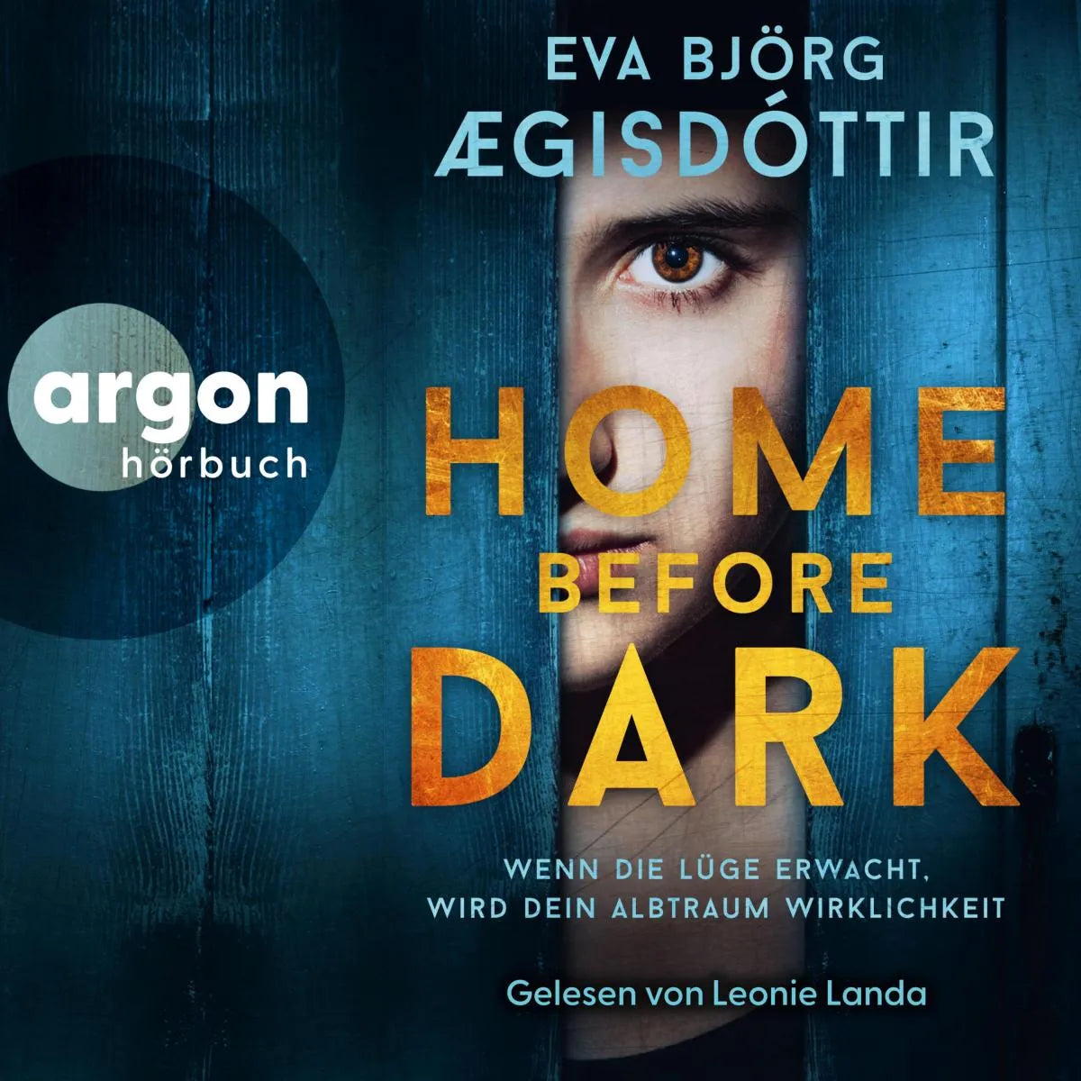 Cover: Home Before Dark (Hörbuch Download) von Eva Björg Ægisdóttir