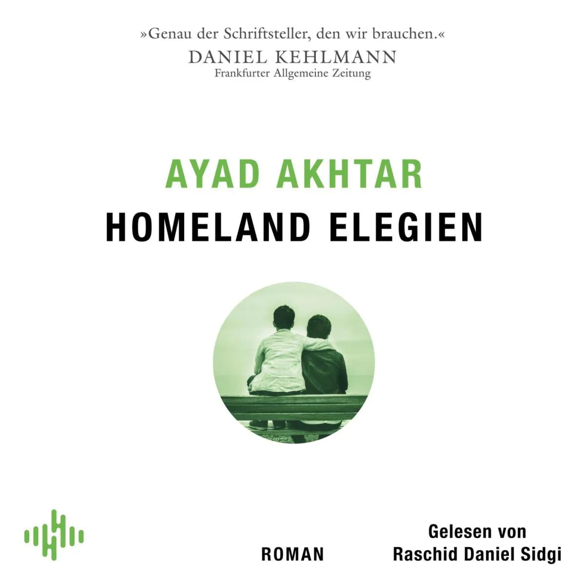 Cover: Homeland Elegien (Hörbuch Download) von Ayad Akhtar