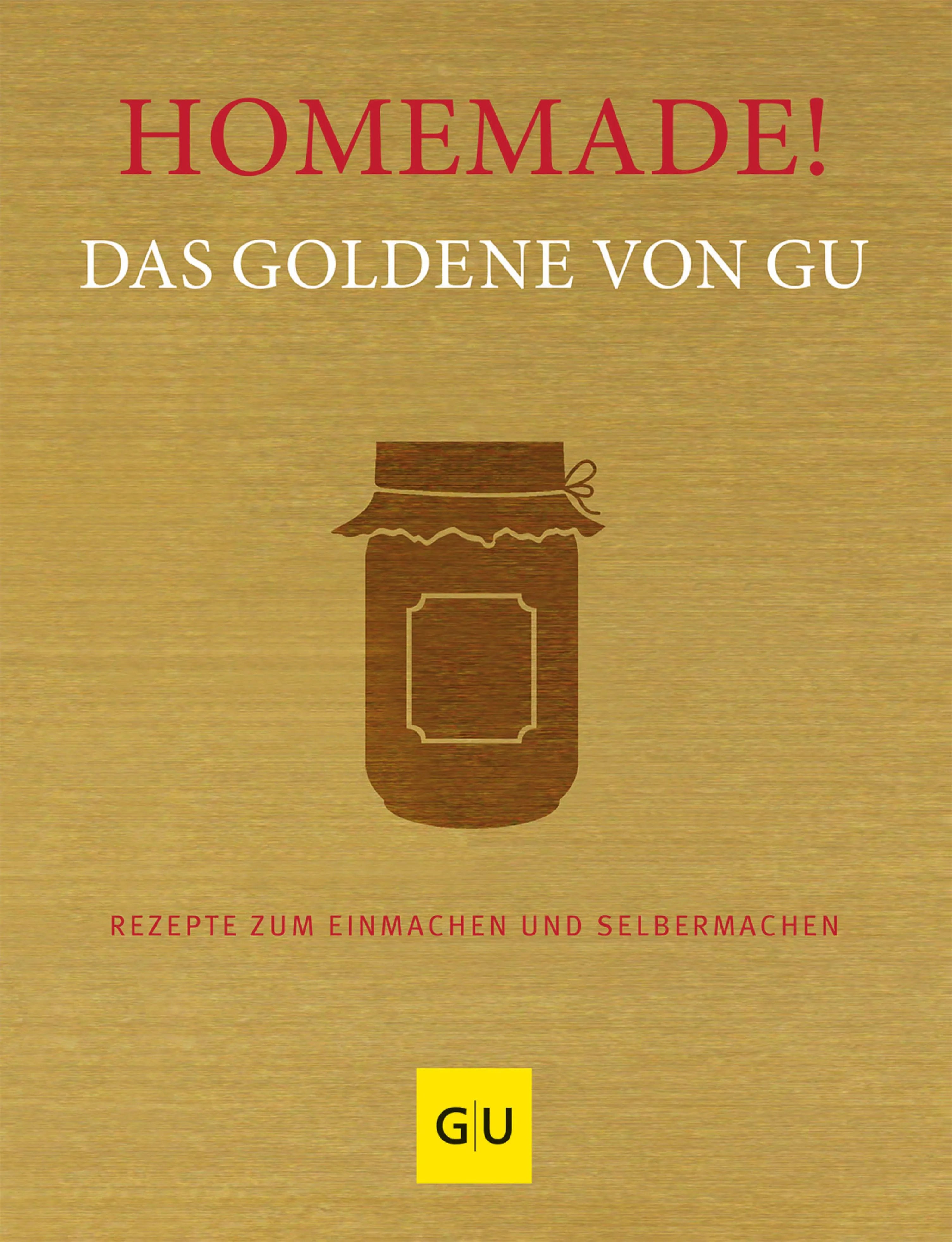 Cover: Homemade! Das Goldene von GU (E-Book)