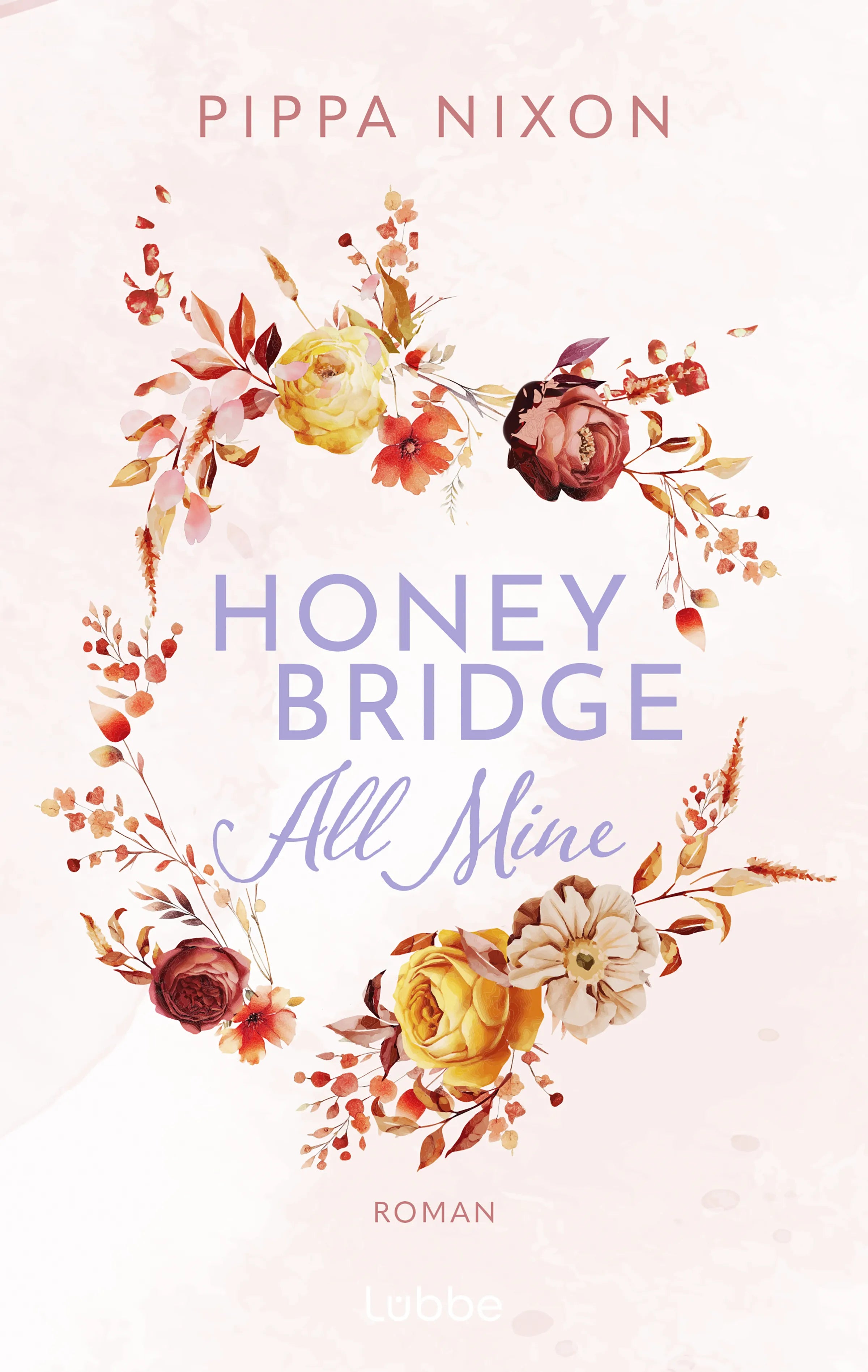 Cover: Honeybridge. All Mine (E-Book) von Pippa Nixon
