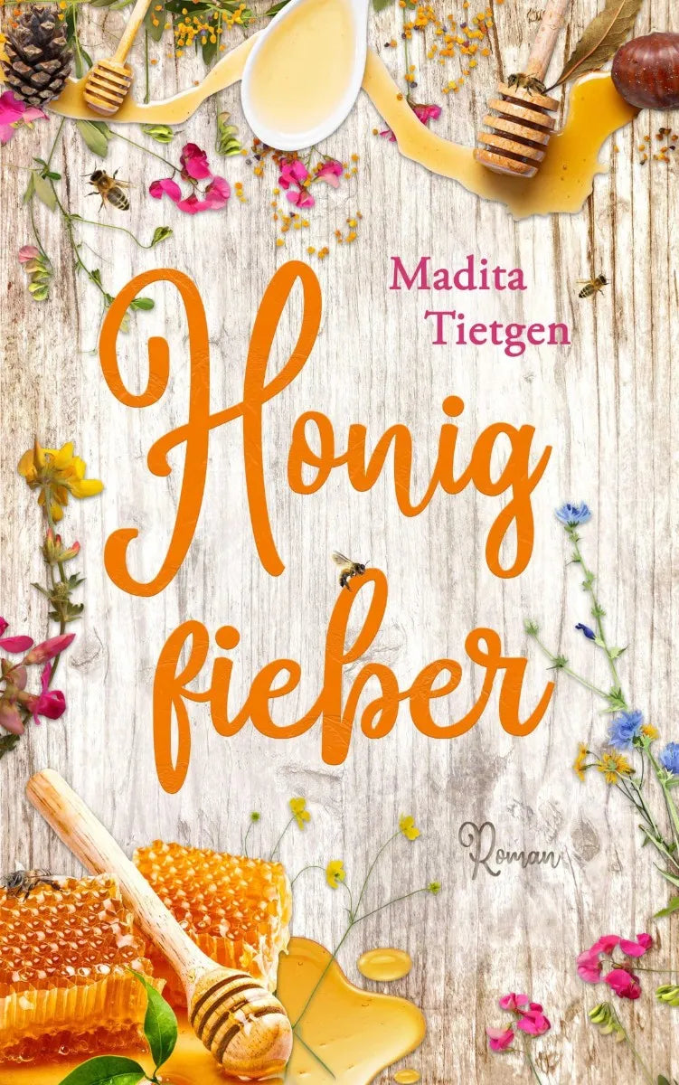 Cover: Honigfieber (E-Book) von Madita Tietgen