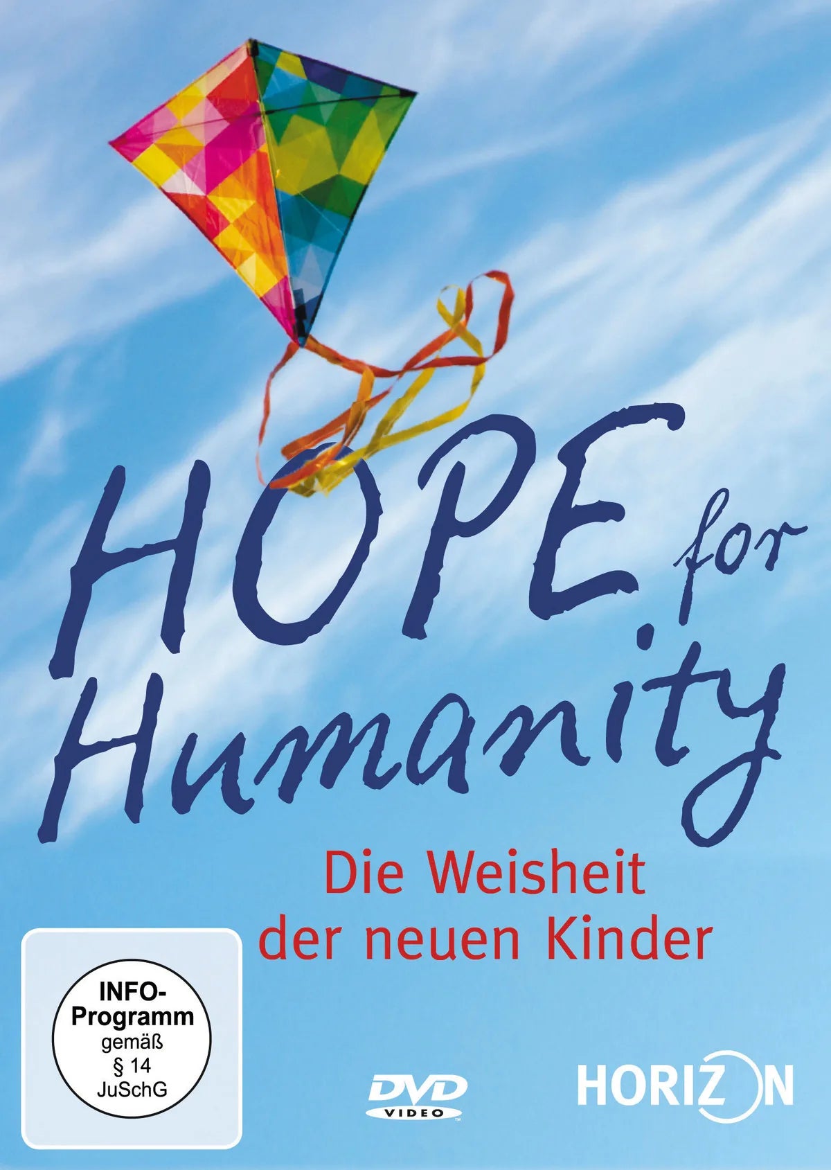 Hope for Humanity - Die Weisheit der neuen... - DVD