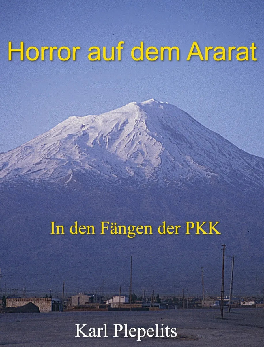 Cover: Horror auf dem Ararat (E-Book) von Karl Plepelits