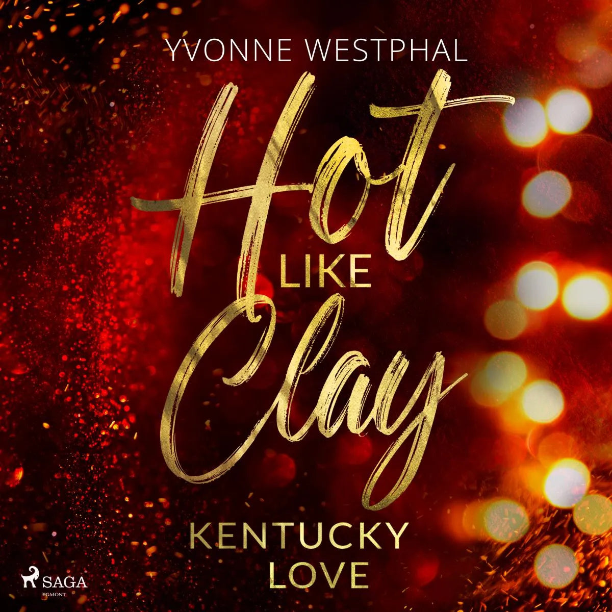 Cover: Hot Like Clay - Kentucky Love (Hörbuch Download) von Yvonne Westphal