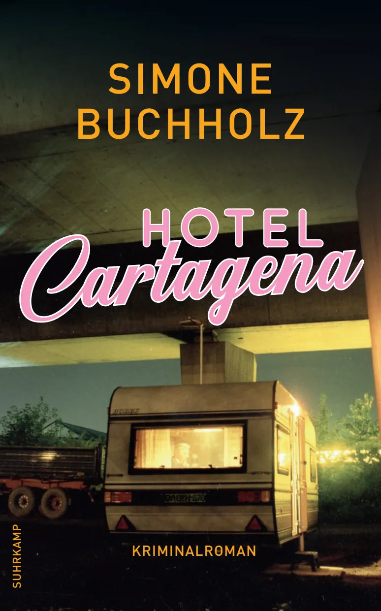 Buchcover von 'Hotel Cartagena' - Taschenbuch von Simone Buchholz