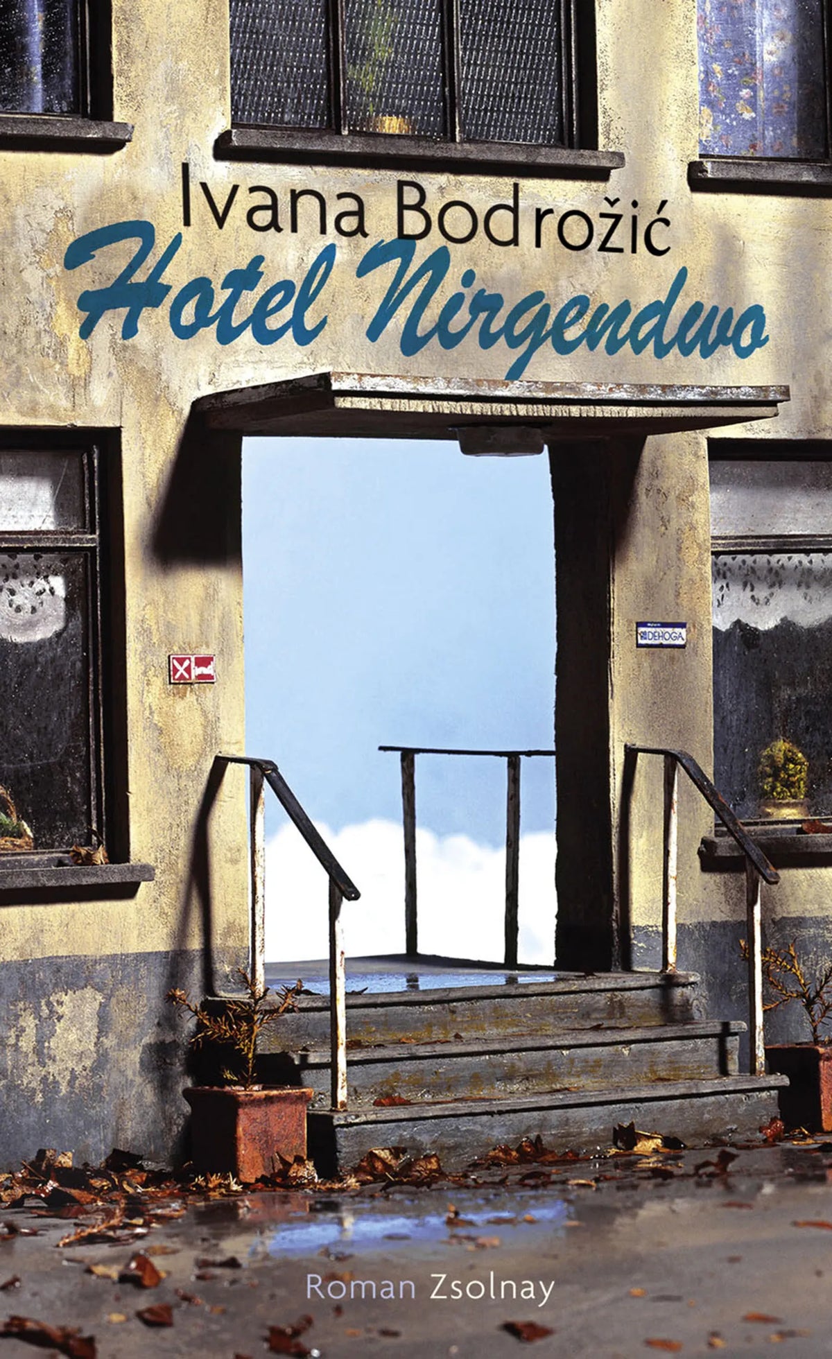 Buchcover von 'Hotel Nirgendwo' - Taschenbuch von Ivana Bodrožić