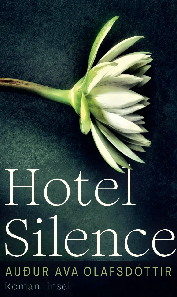 Buchcover von 'Hotel Silence' - Gebundene Ausgabe von Auður Ava Ólafsdóttir