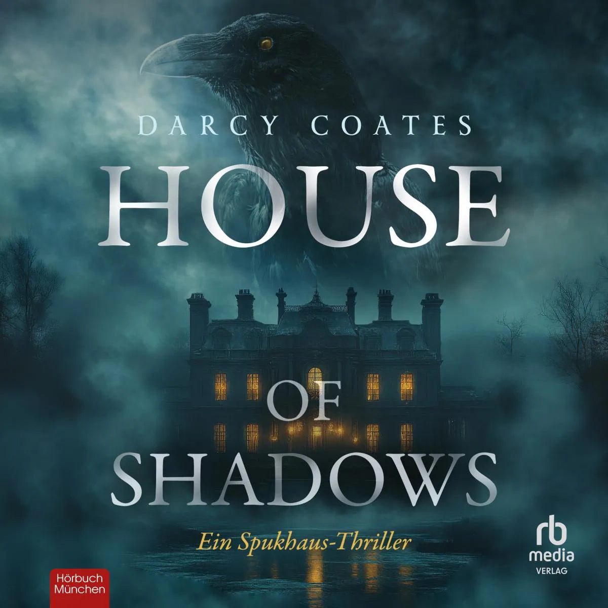 Cover: House of Shadows (Hörbuch Download) von Darcy Coates