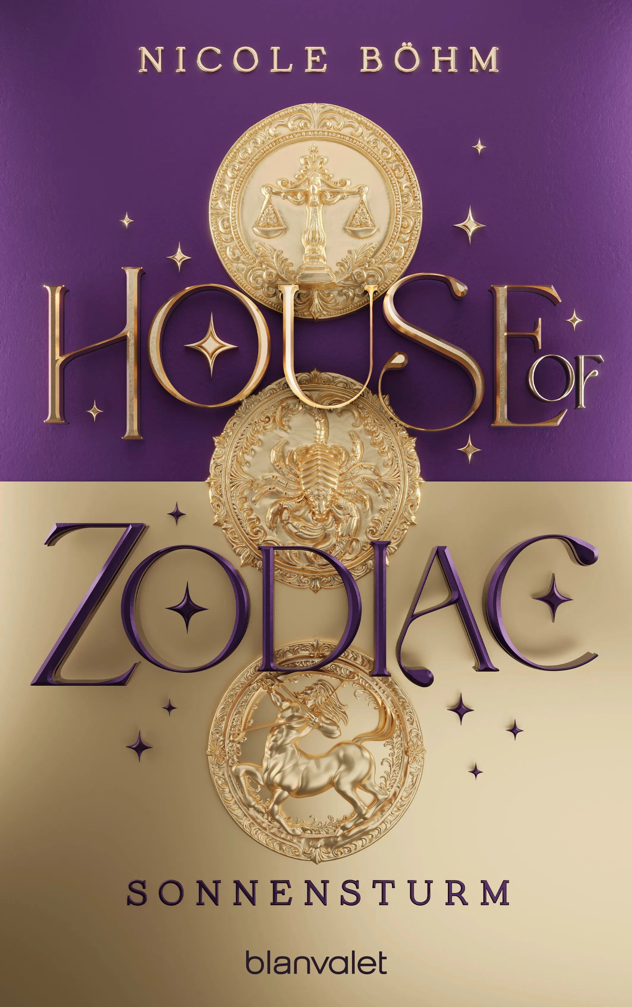 Cover: House of Zodiac - Sonnensturm (E-Book) von Nicole Böhm