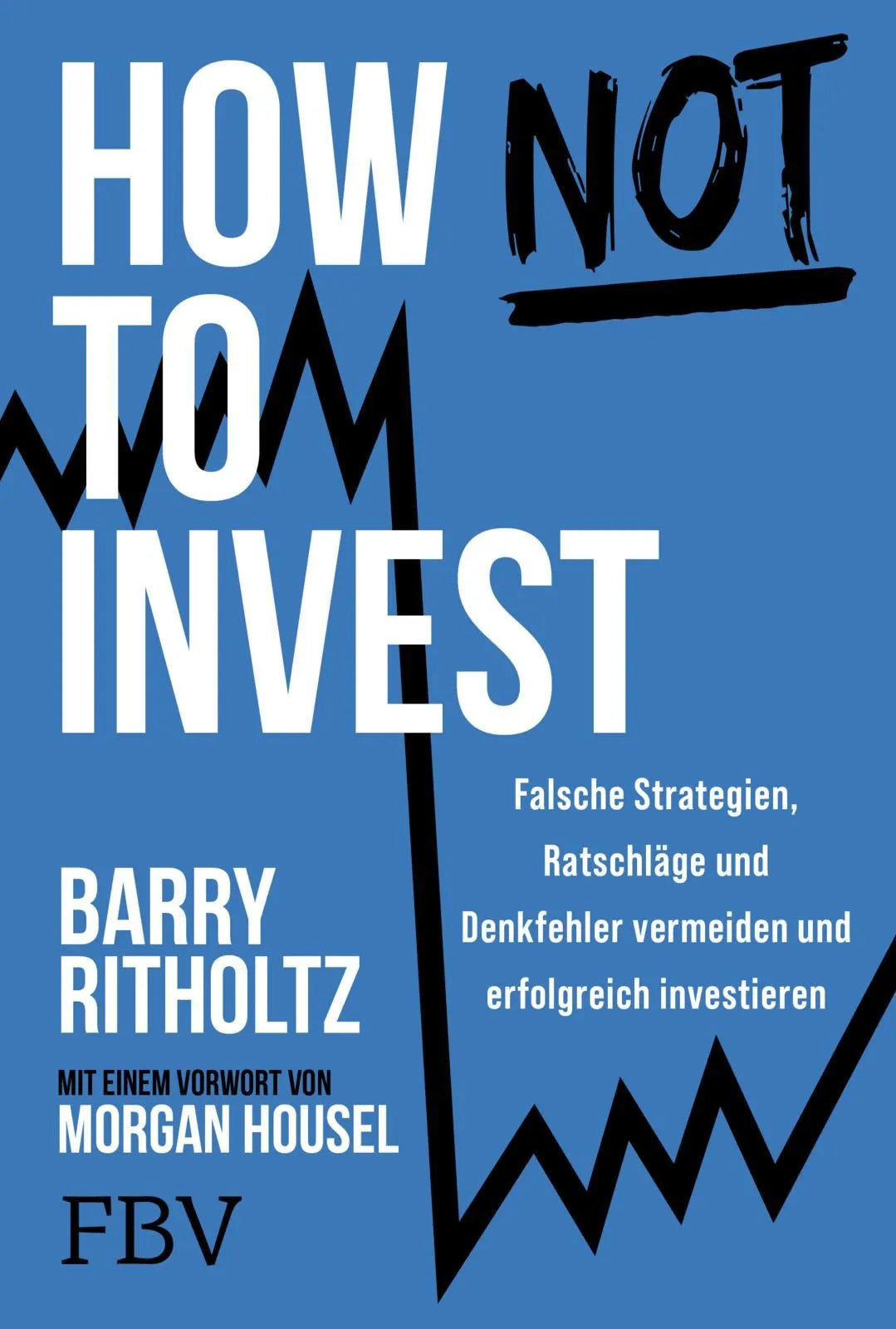 Cover: How not to invest (Paperback) von Barry Ritholtz