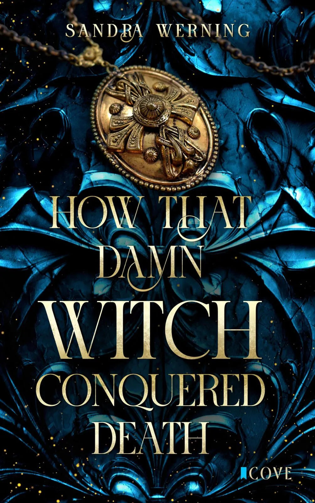 Cover: How that Damn Witch Conquered Death (Taschenbuch) von Sandra Werning