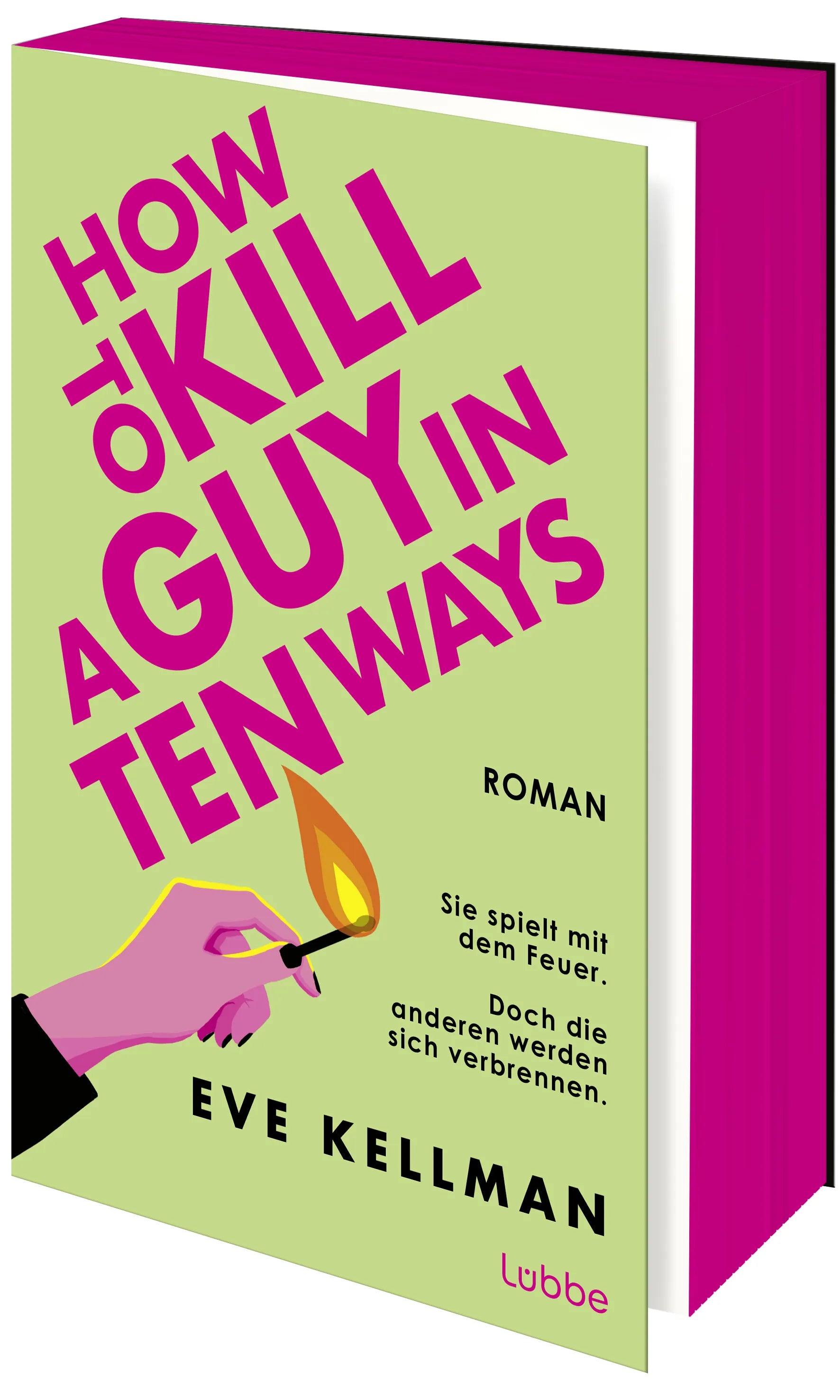 Buchcover von 'How To Kill a Guy in Ten Ways' - Paperback von Eve Kellman