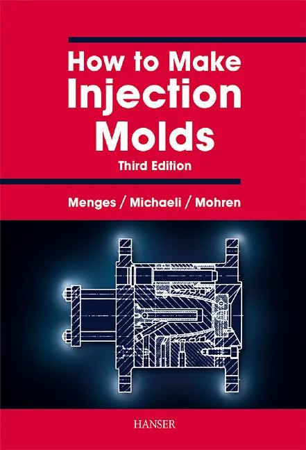 Buchcover von 'How to Make Injection Molds' - Gebundene Ausgabe von Georg Menges