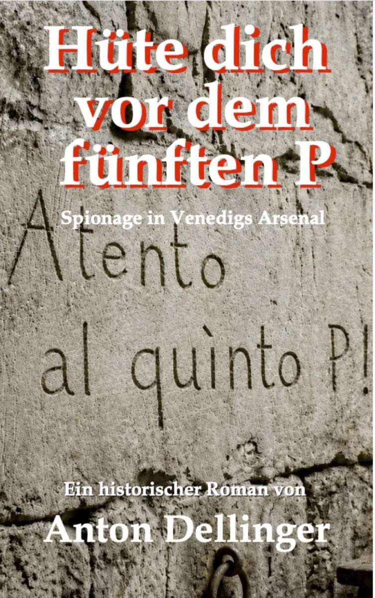 Cover: Hüte dich vor dem fünften P! (E-Book) von Anton Dellinger