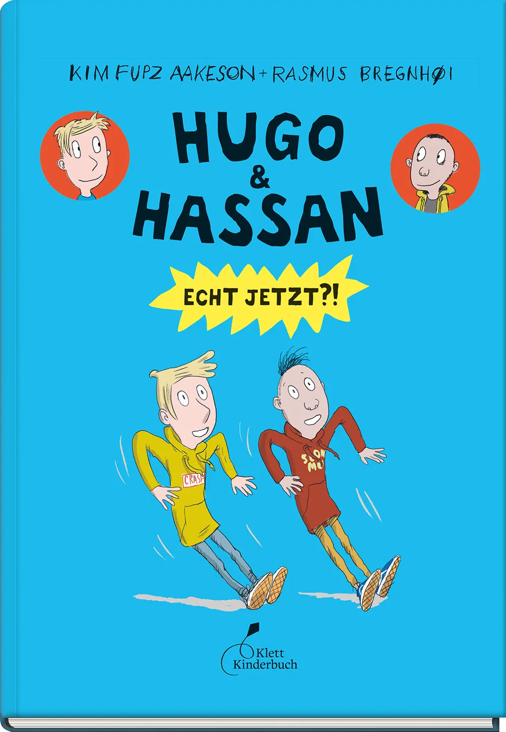 Buchcover von 'Hugo & Hassan – Echt jetzt?!' - Gebundene Ausgabe von Kim Fupz Aakeson