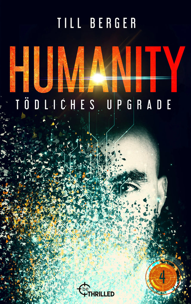 Cover: Humanity: Tödliches Upgrade - Folge 4 (E-Book) von Till Berger