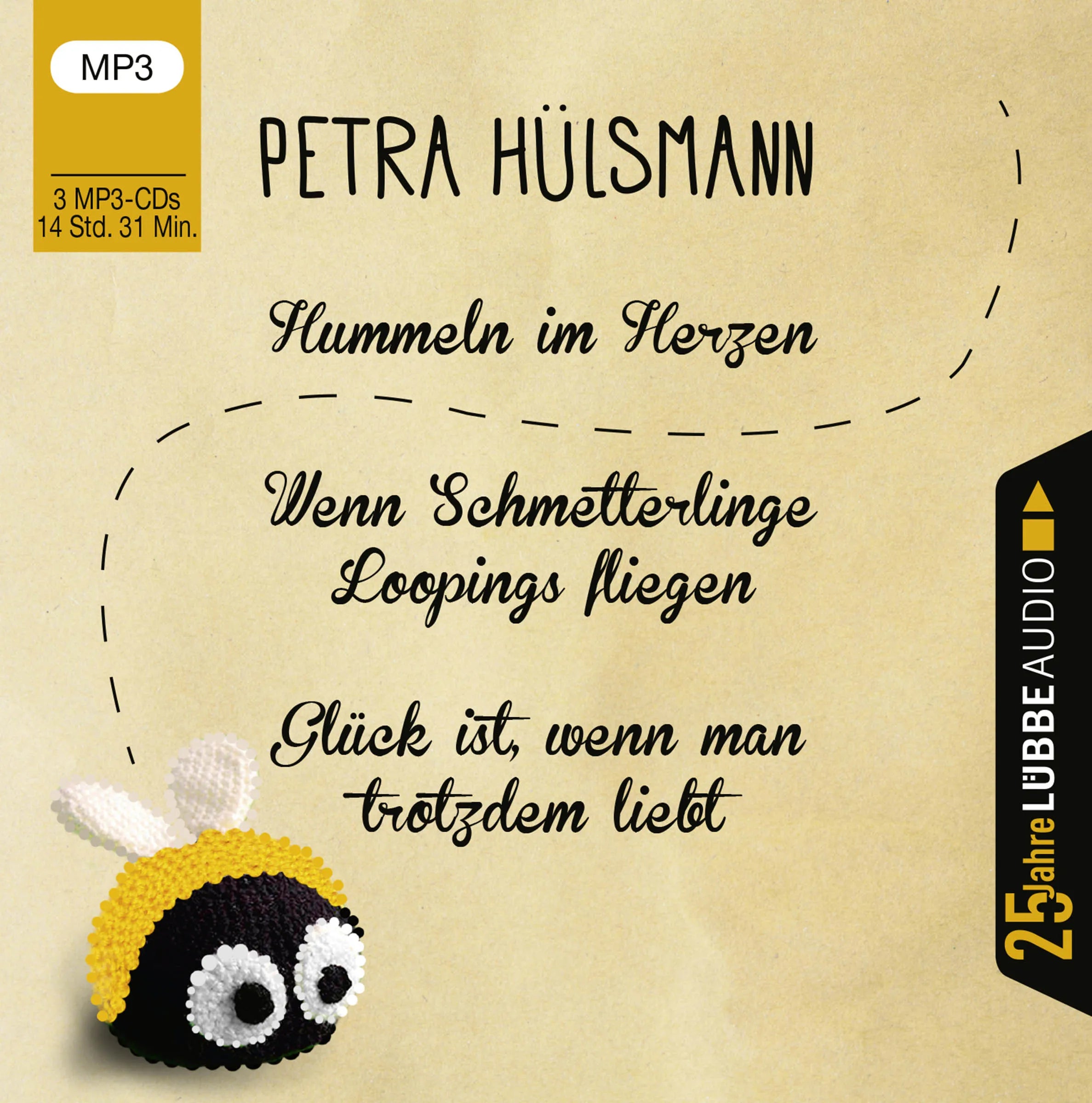 Buchcover von 'Hummeln im Herzen / Wenn Schmetterlinge Loopings fliegen / Glück ist, wenn man trotzdem liebt' - Hörbuch (CD) von Petra Hülsmann