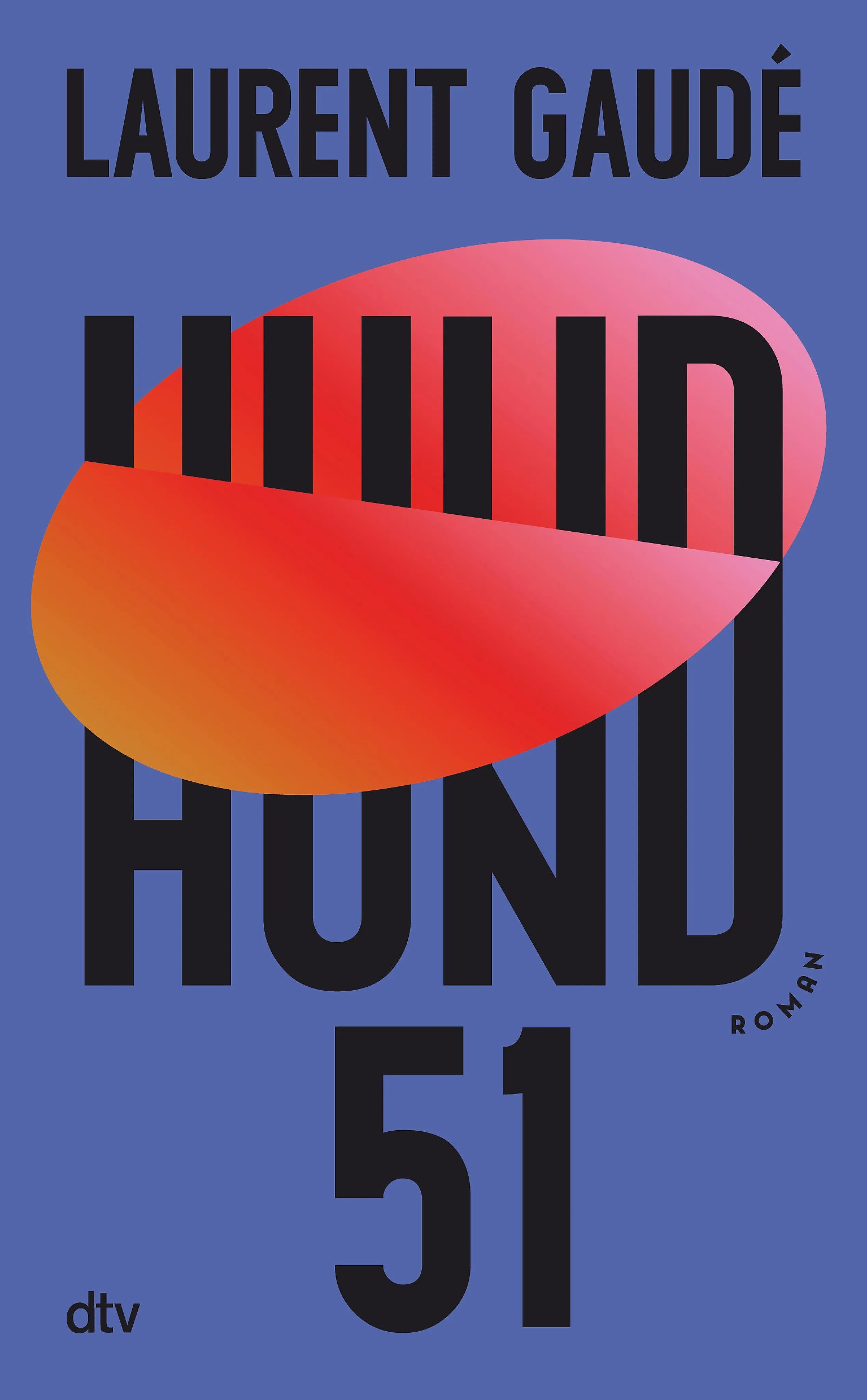 Cover: Hund 51 (E-Book) von Laurent Gaudé