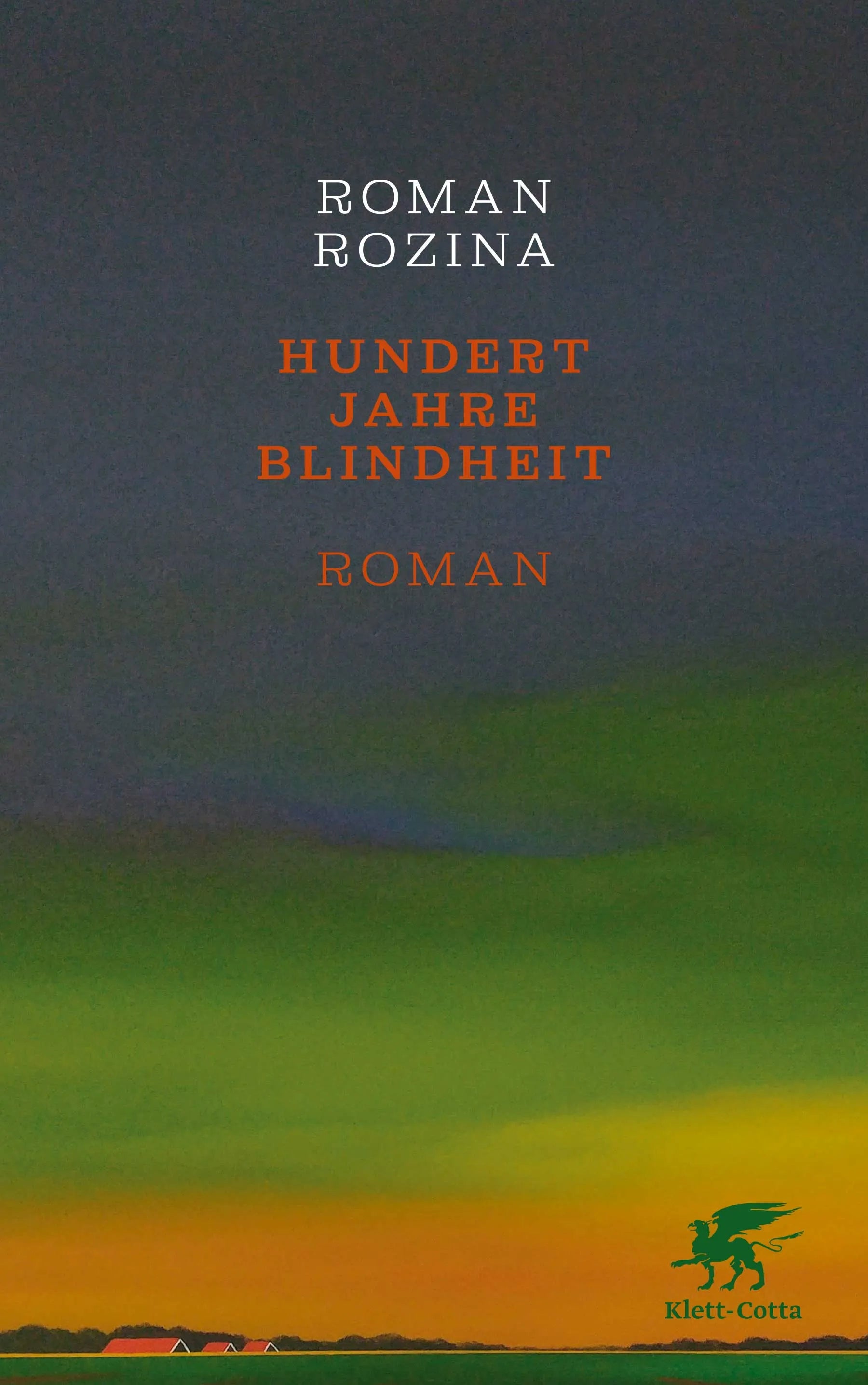 Buchcover von 'Hundert Jahre Blindheit' - Gebundene Ausgabe von Roman Rozina