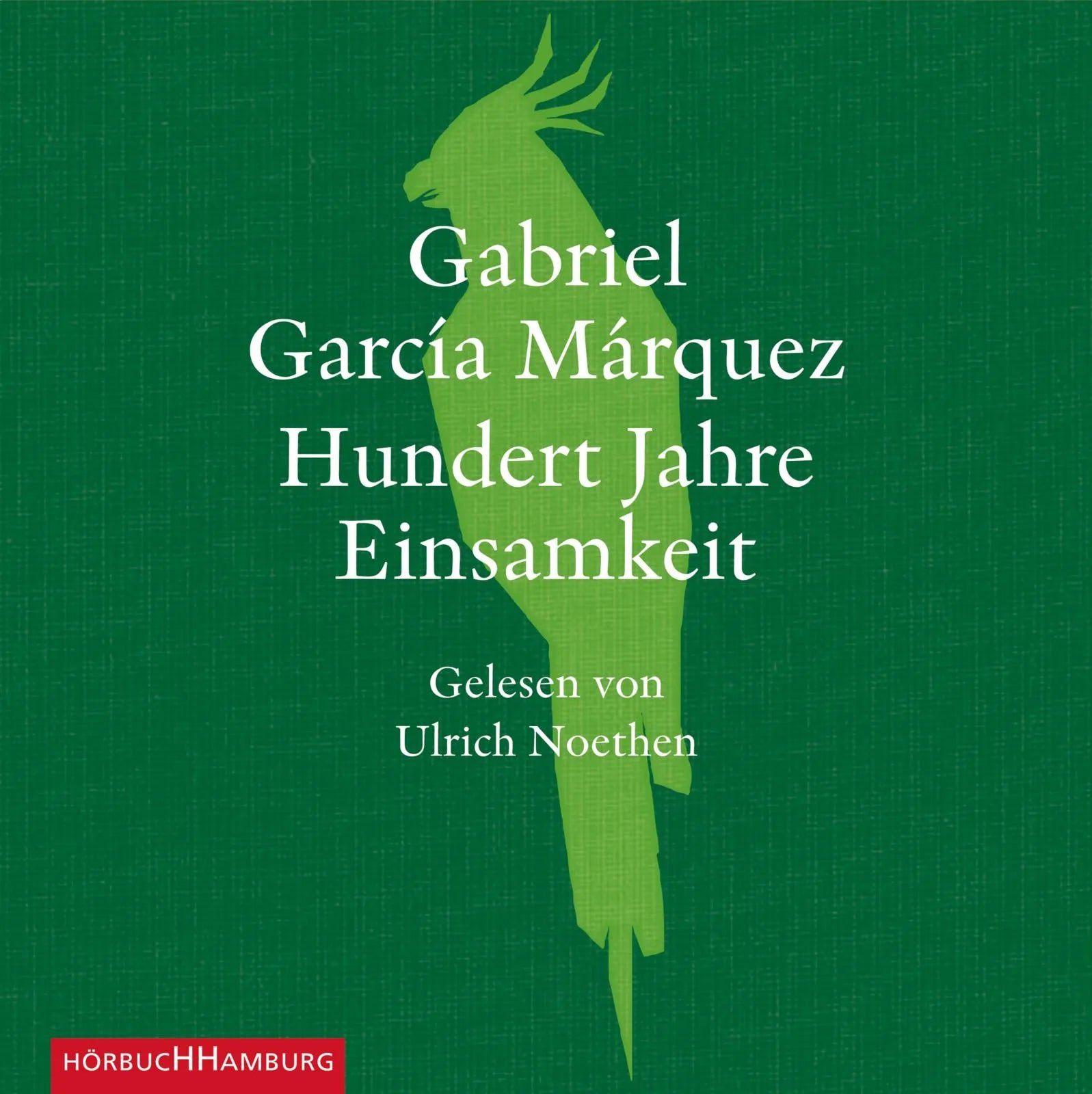 Buchcover von 'Hundert Jahre Einsamkeit' - Hörbuch (CD) von Gabriel García Márquez