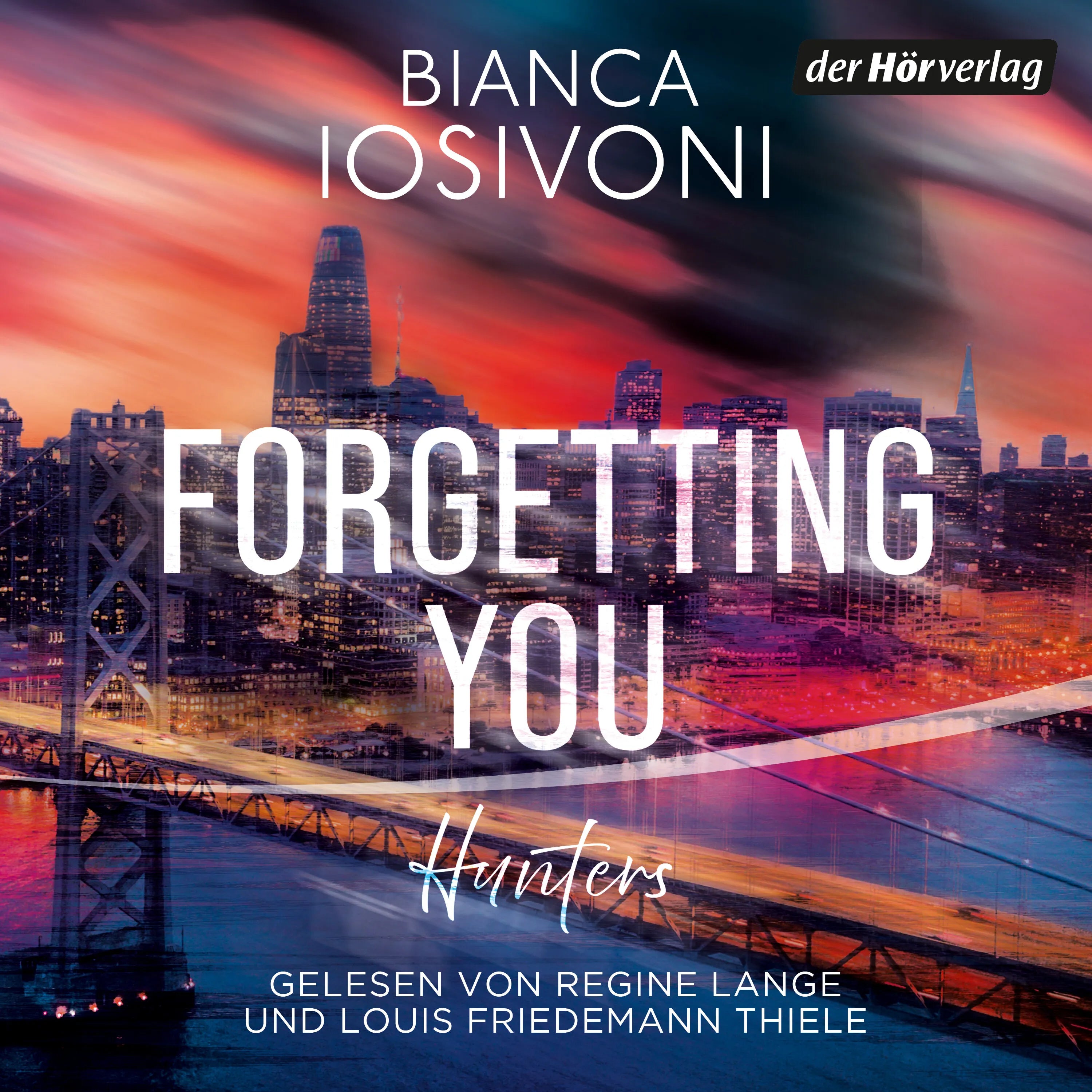 Cover: Hunters - Forgetting You (Hörbuch Download) von Bianca Iosivoni