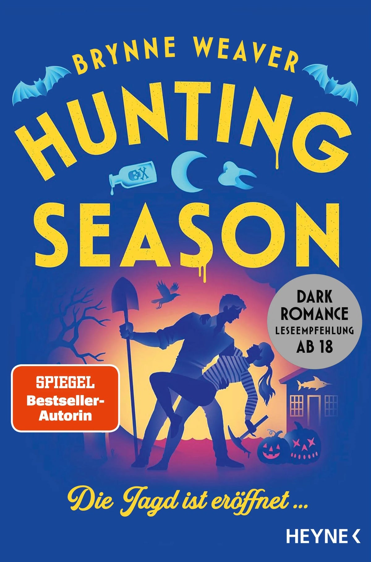 Cover: Hunting Season — Die Jagd ist eröffnet ... (Paperback) von Brynne Weaver