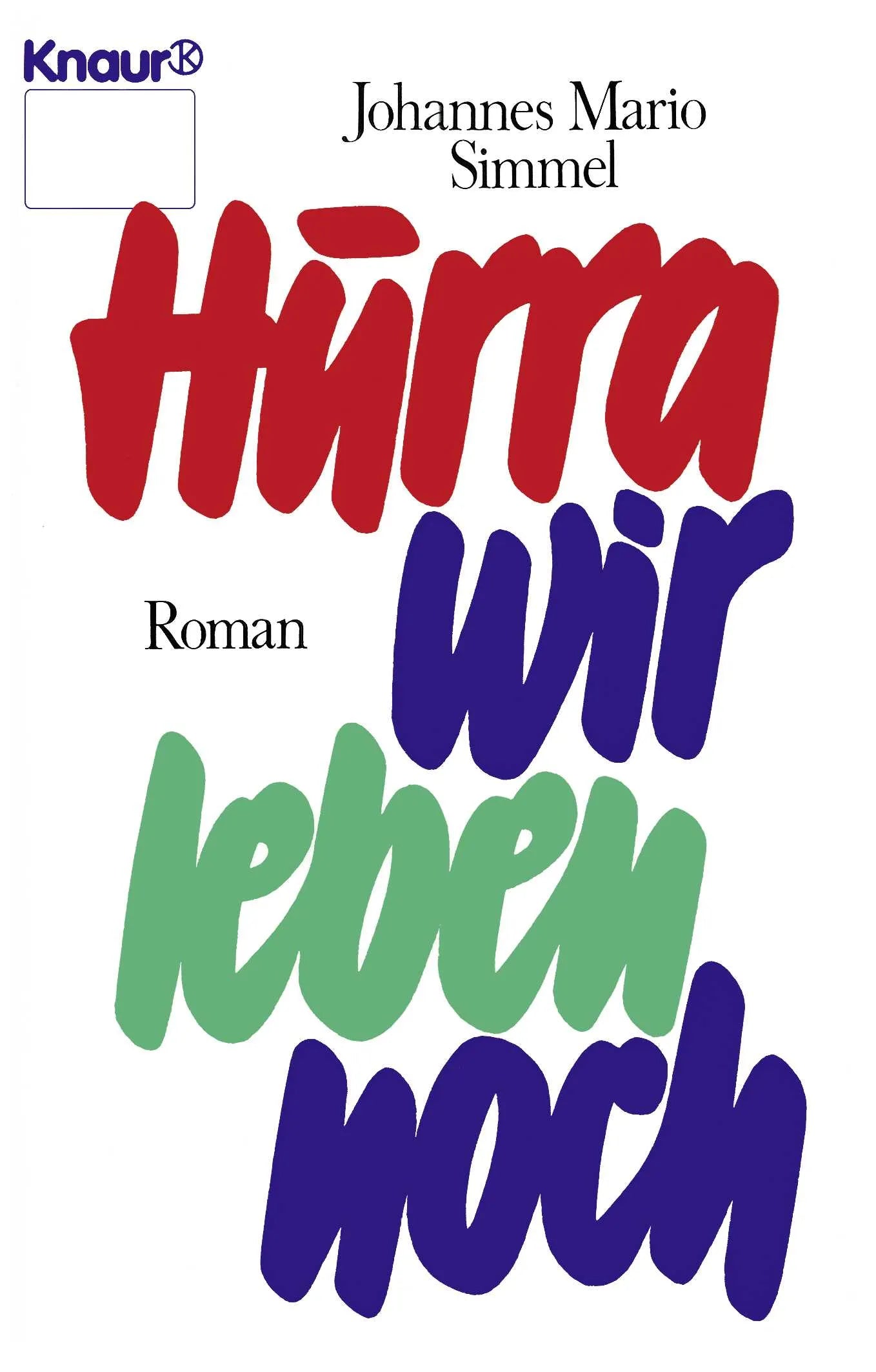 Buchcover von 'Hurra, wir leben noch' - Taschenbuch von Johannes Mario Simmel
