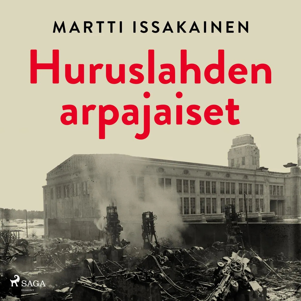 Cover: Huruslahden arpajaiset (Hörbuch Download) von Martti Issakainen