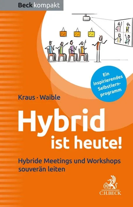 Cover: Hybrid ist heute! (E-Book) von Ursula Kraus