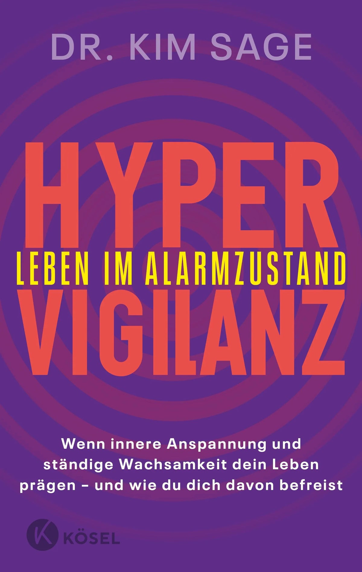 Cover: Hypervigilanz – Leben im Alarmzustand (Paperback) von Kim Sage