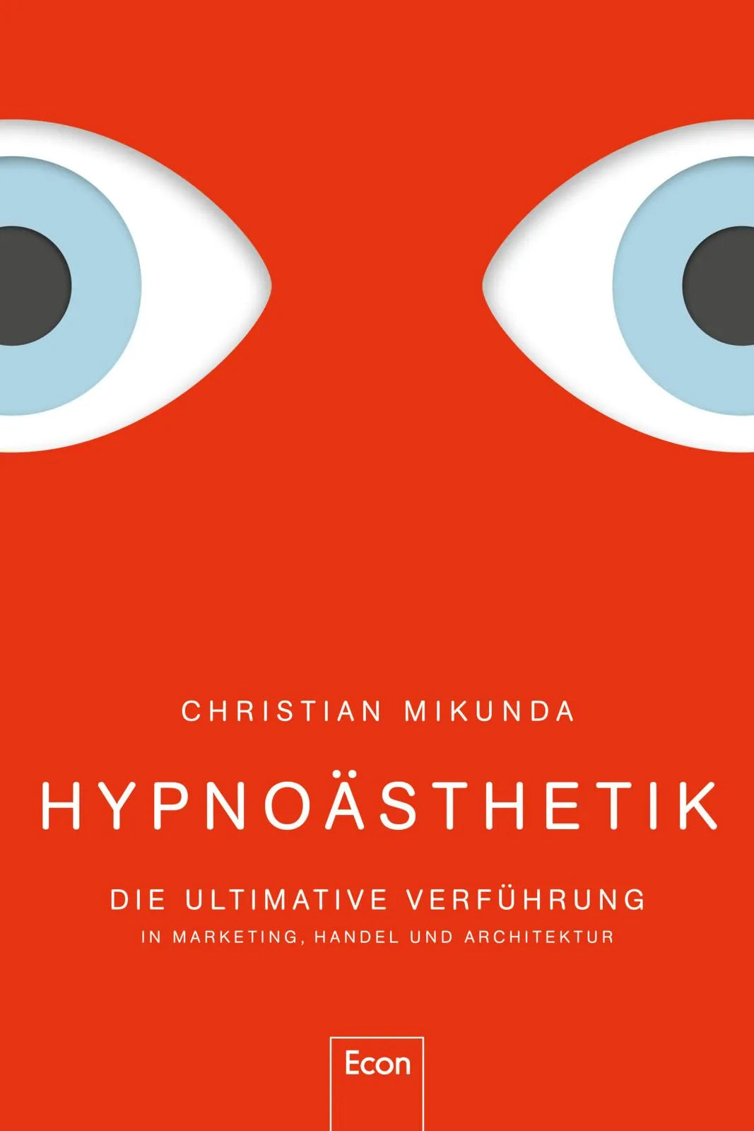 Buchcover von 'Hypnoästhetik' - Gebundene Ausgabe von Christian Mikunda
