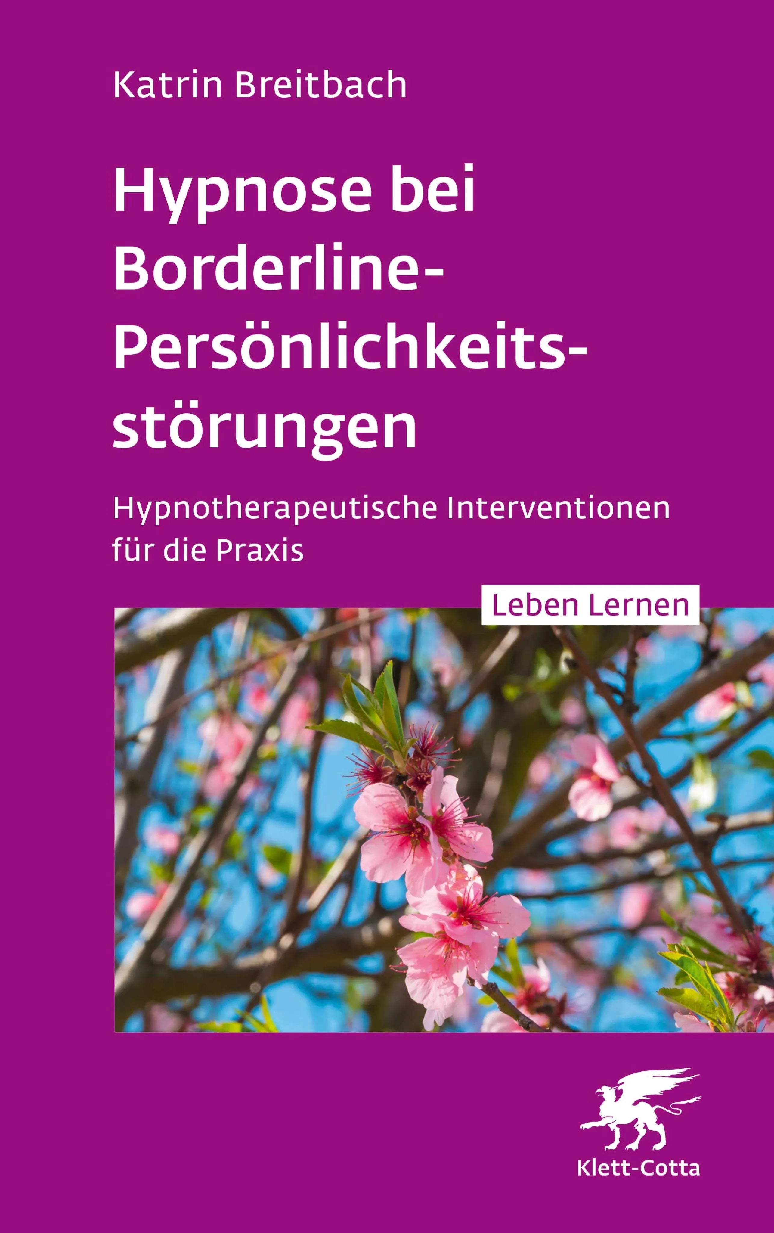 Cover: Hypnose bei Borderline-Persönlichkeitsstörungen (E-Book) von Katrin Breitbach