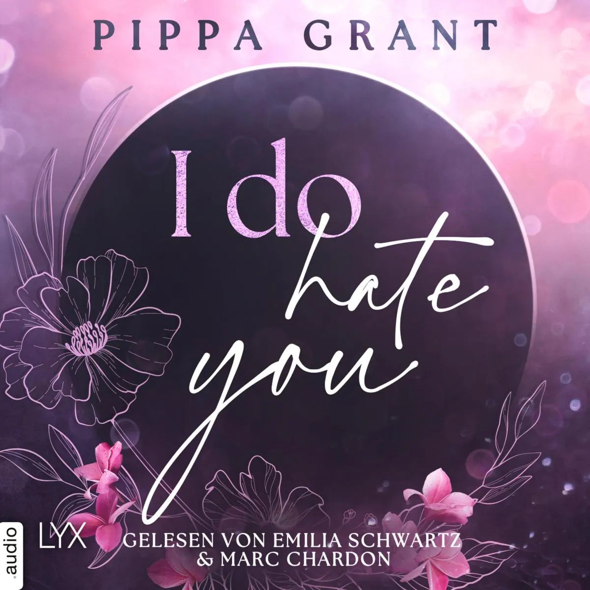 Cover: I Do Hate You (Hörbuch Download) von Pippa Grant