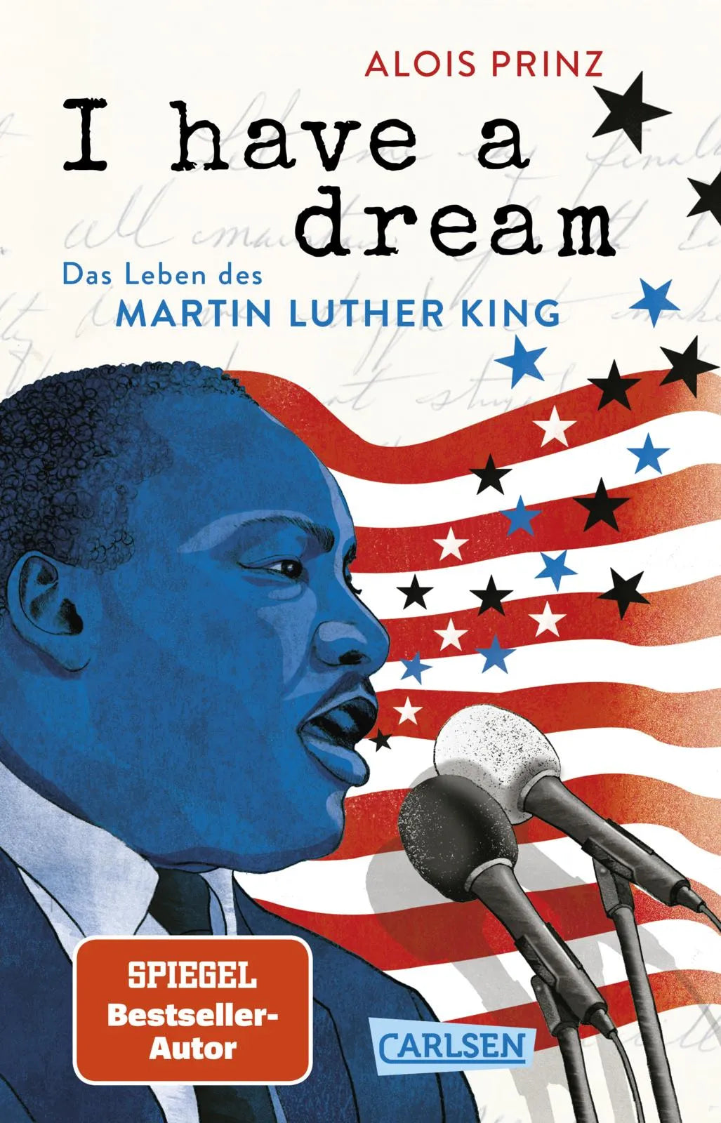 Buchcover von 'I have a dream: Das Leben des Martin Luther King' - Taschenbuch von Alois Prinz