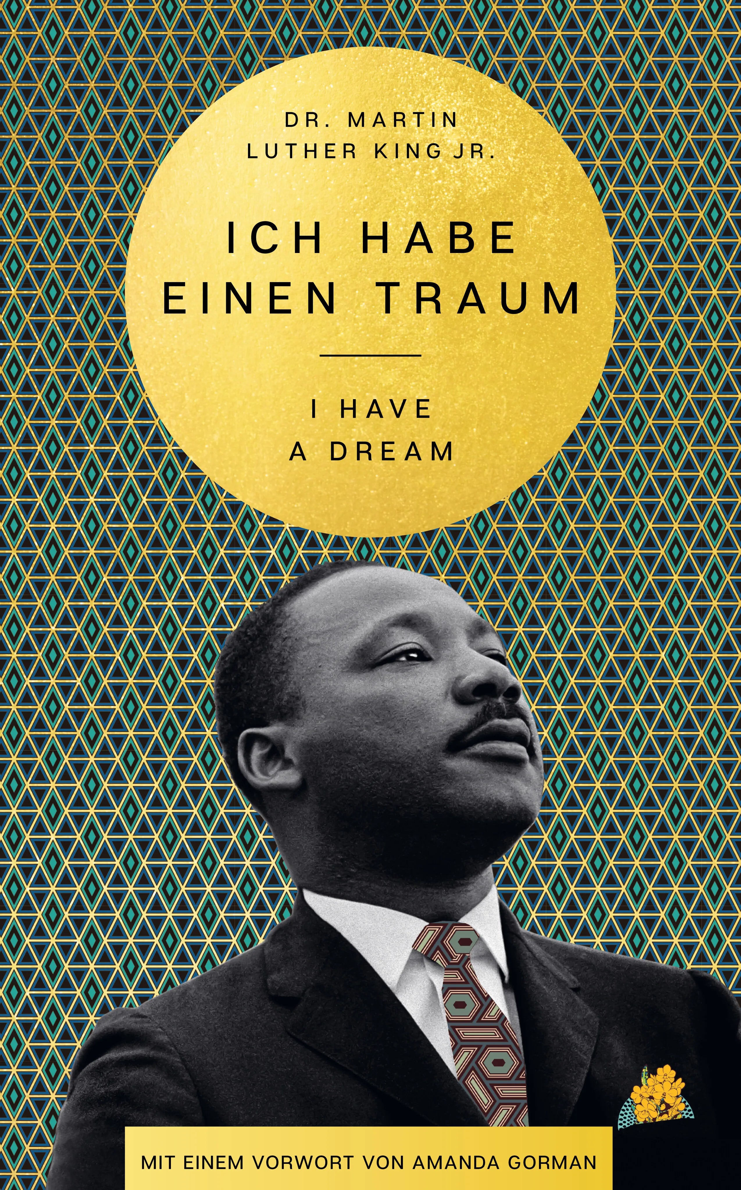 Buchcover von 'I Have a Dream – Ich habe einen Traum' - Gebundene Ausgabe von Martin Luther King
