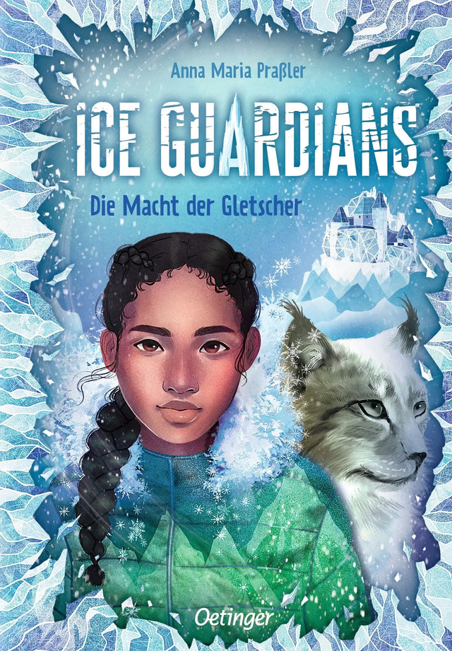 Buchcover von 'Ice Guardians 1. Die Macht der Gletscher' - Gebundene Ausgabe von Anna Maria Praßler