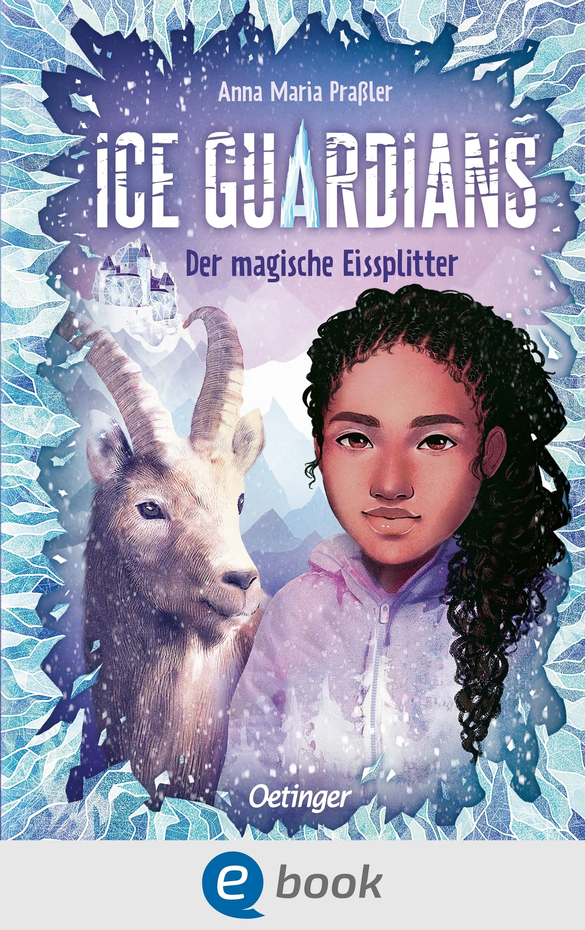 Cover: Ice Guardians 2. Der magische Eissplitter (E-Book) von Anna Maria Praßler